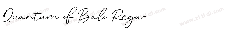 Quantum of Bali Regu字体转换